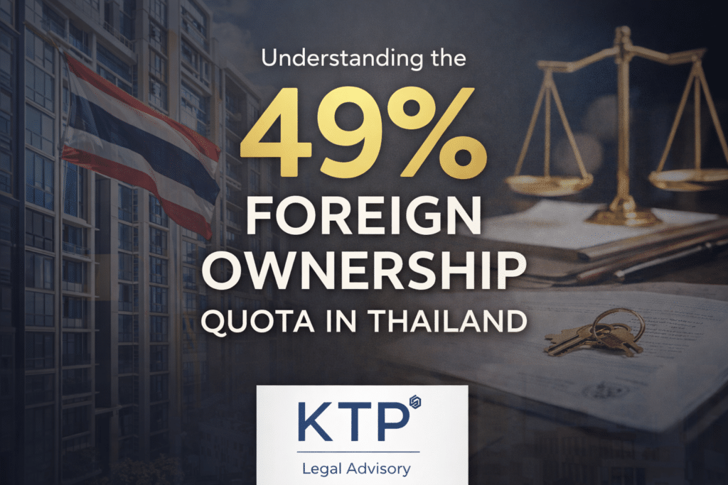 Understanding 49% Foreign Ownership Quota in Thailand