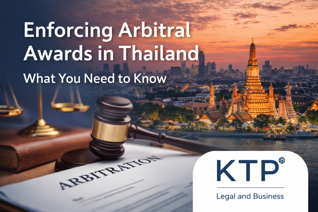 Enforcing Arbitral Awards in Thailand with licensed lawyer
